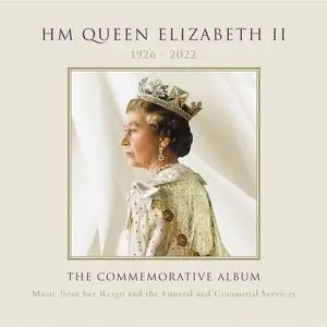 VA - HM Queen Elizabeth II The Commemorative Album (2022)