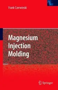 Magnesium Injection Molding (Repost)