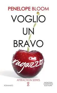 Penelope Bloom - Attraction Vol. 2. Voglio un bravo ragazzo
