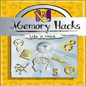 «Memory Hacks» by Life 'n' Hack