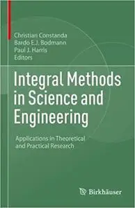 Integral Methods in Science and Engineering