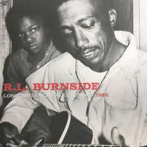 R.L. Burnside - Long Distance Call: Europe 1982 (2017)