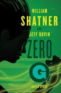 «Zero-G» by William Shatner,Jeff Rovin