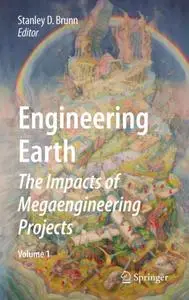 Engineering Earth: The Impacts of Megaengineering Projects (Repost)