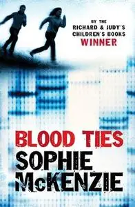 «Blood Ties» by Sophie McKenzie