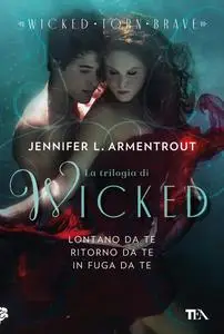Jennifer L. Armentrout - La trilogia di Wicked