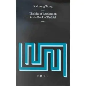 The Idea of Retribution in the Book of Ezekiel
