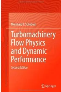 Turbomachinery Flow Physics and Dynamic Performance (2nd edition) (repost)