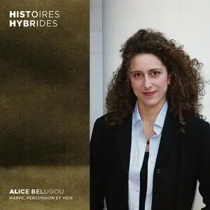 Alice Belugou - Histoires hybrides (2022) [ Official Digital Download]