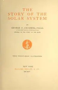 «The Story of the Solar System» by George F.Chambers