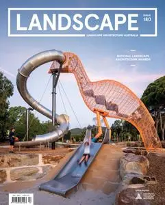Landscape Architecture Australia - Issue 180 - November 2023