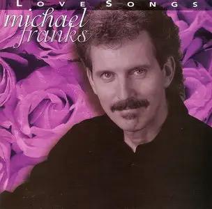 Michael Franks - Love Songs (2004)