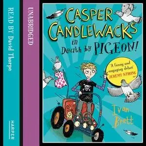 «Casper Candlewacks in Death by Pigeon!» by Ivan Brett