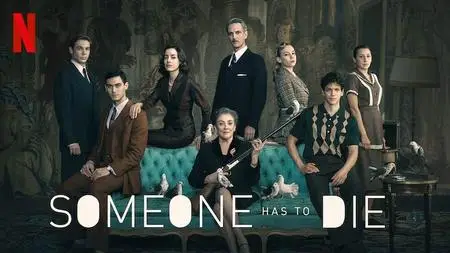 Someone Has to Die S01E01