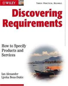 Discovering Requirements: How to Specify Products and Services (Repost)
