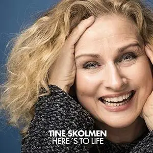 Tine Skolmen - Here's to Life (2019) [Official Digital Download 24/96]