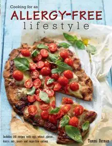 «Cooking for an Allergy-free Lifestyle» by Tammi Forman