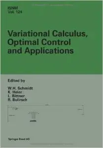Variational Calculus, Optimal Control and Applications by Leonhard Bittner
