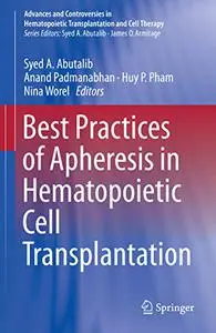 Best Practices of Apheresis in Hematopoietic Cell Transplantation