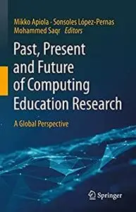 Past, Present and Future of Computing Education Research