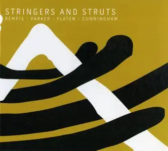 Rempis/Parker/Flaten/Cunningham - Stringers and Struts (2020) {Aerophonic Records 029}