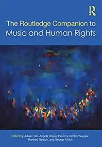 The Routledge Companion to Music and Human Rights