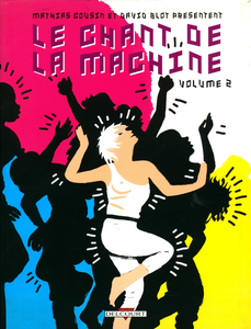 Le Chant De La Machine - Tome 2