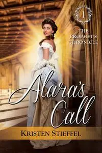«Alara's Call» by Kristen Stieffel