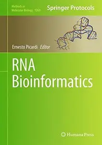 RNA Bioinformatics (Methods in Molecular Biology, Book 1269)