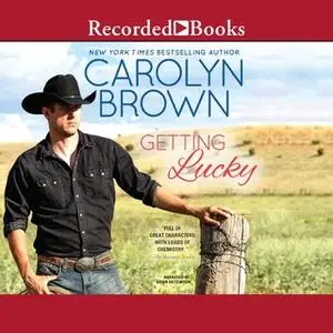 «Getting Lucky» by Carolyn Brown