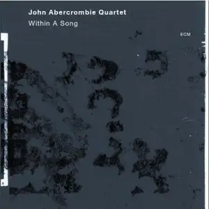 John Abercrombie - Within A Song (2012)