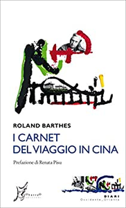 I carnet del viaggio in Cina - Roland Barthes