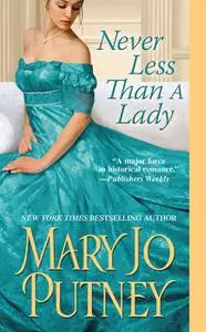 «Never Less Than A Lady» by Mary Jo Putney