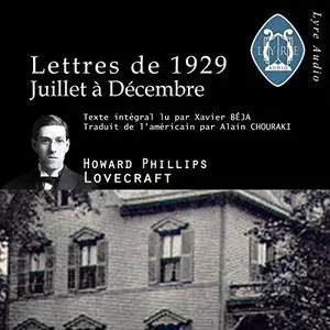 Howard Phillips Lovecraft, "Lettres de 1929 Juillet à décembre"