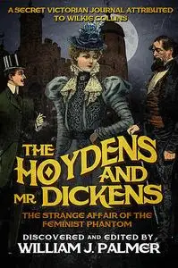 «The Hoydens and Mr. Dickens» by William J Palmer