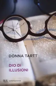 Donna Tartt - Dio di illusioni (Repost)