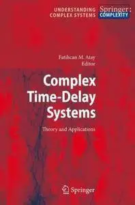 Complex Time-Delay Systems: Theory and Applications (Repost)