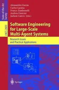 Software Engineering for Large-Scale Multi-Agent Systems: Research Issues and Practical Applications