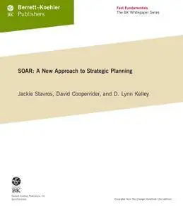 SOAR: A New Approach to Strategic Planning