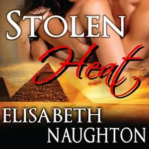 «Stolen Heat» by Elisabeth Naughton