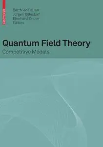 Quantum Field Theory: Competitive Models (Repost)