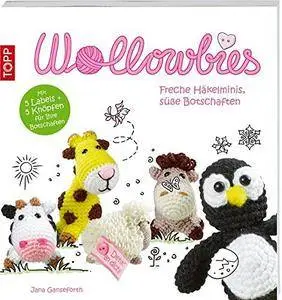 Wollowbies: Freche Häkelminis, süße Botschaften