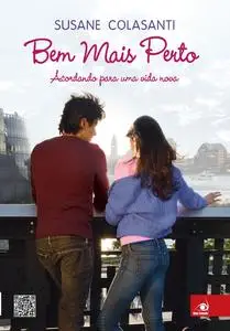«Bem Mais Perto» by Susane Colasanti