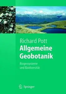 Allgemeine Geobotanik: Biogeosysteme und Biodiversität