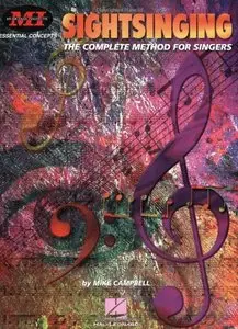 Sightsinging: The Complete Method for Singers by Mike Campbell (Repost)
