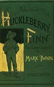 «Adventures of Huckleberry Finn» by Mark Twain