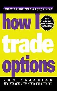 How I Trade Options