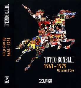 Tutto Bonelli - Volume 1 - 1941-1979 Gli Anni D'oro