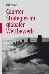 Counter Strategies im globalen Wettbewerb (Repost)