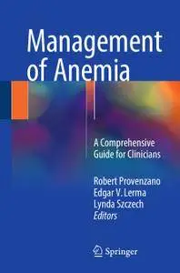 Management of Anemia: A Comprehensive Guide for Clinicians